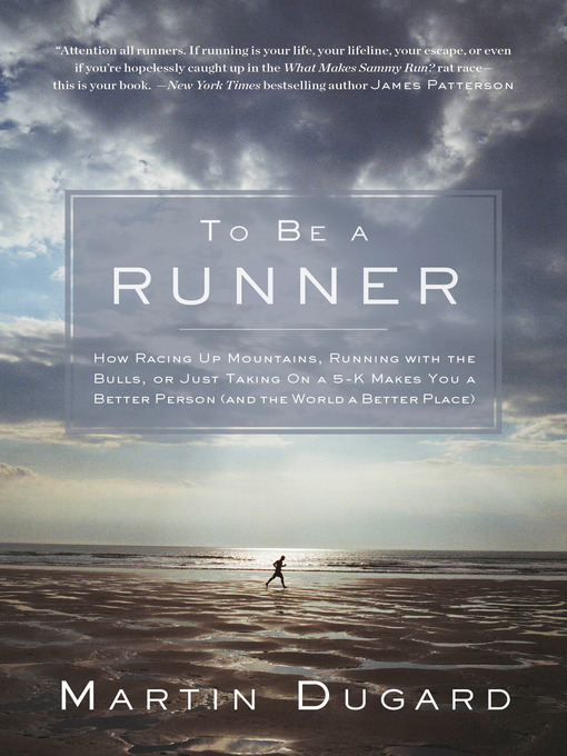 Title details for To Be a Runner by Martin Dugard - Available